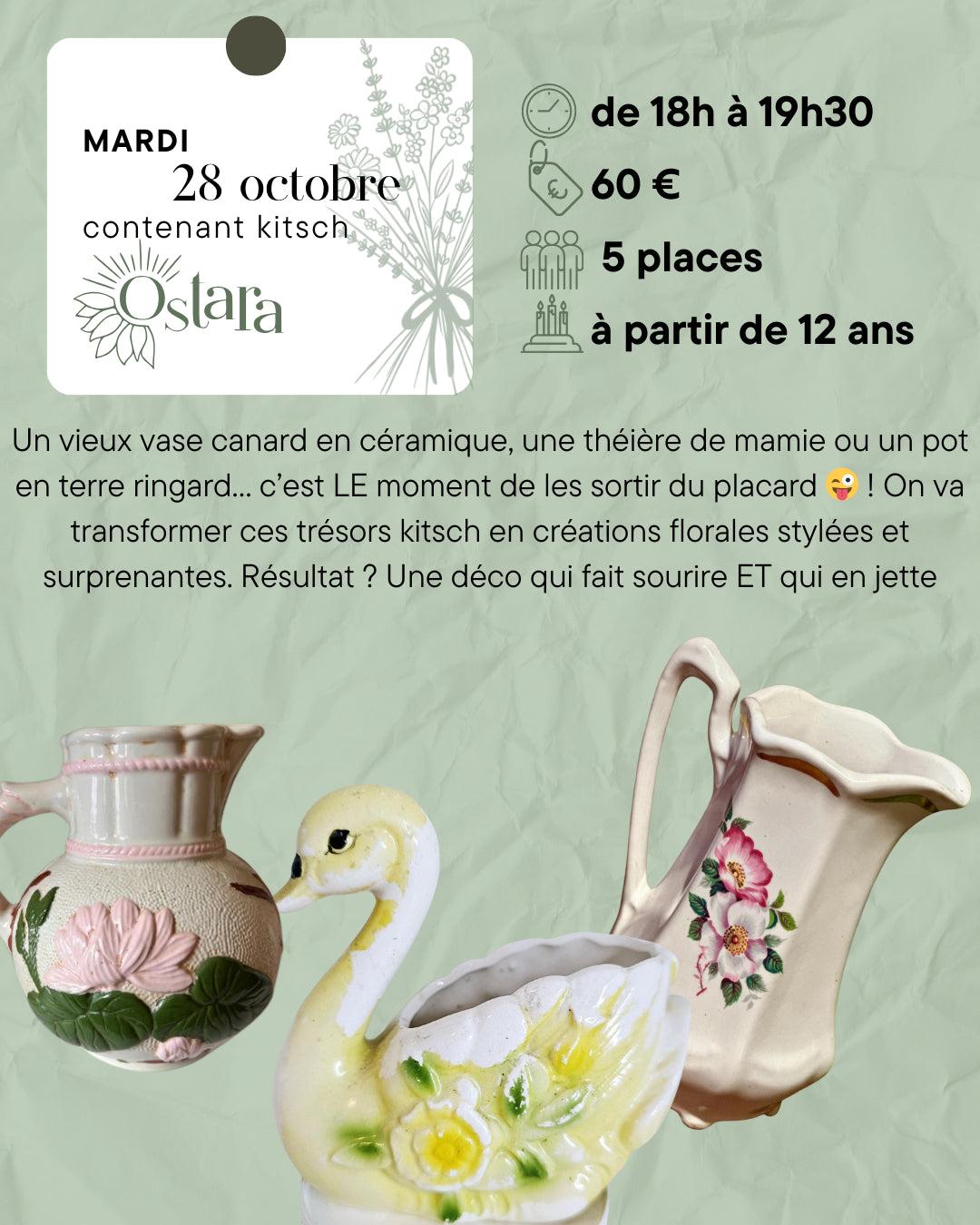 Atelier - création dans un contenant kitsch - mardi 28 octobre